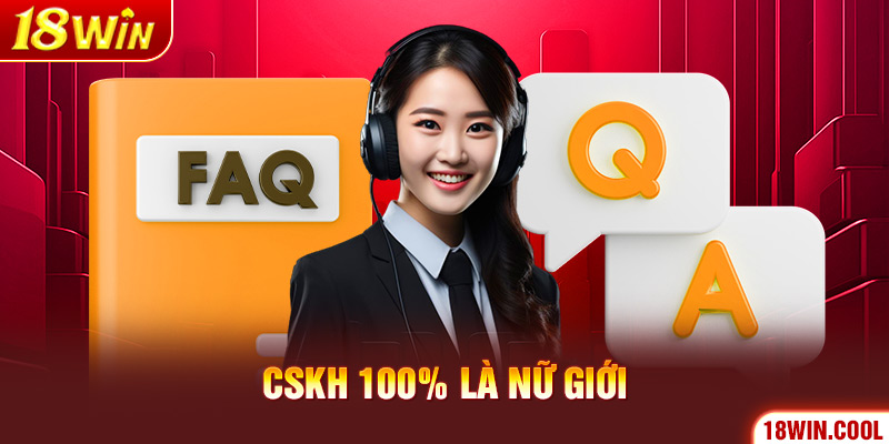 100% CSKH là nữ giới