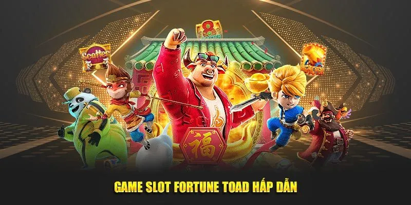 Game slot Fortune Toad hấp dẫn