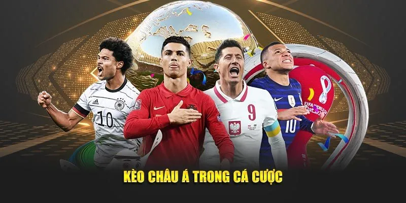 Kèo châu Á trong cá cược