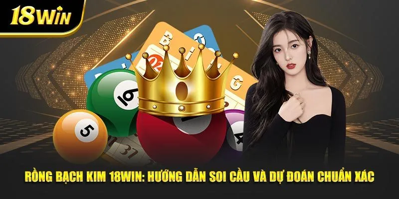 Rồng bạch kim 18Win