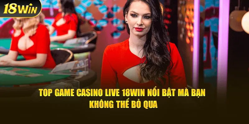 Casino Live 18Win